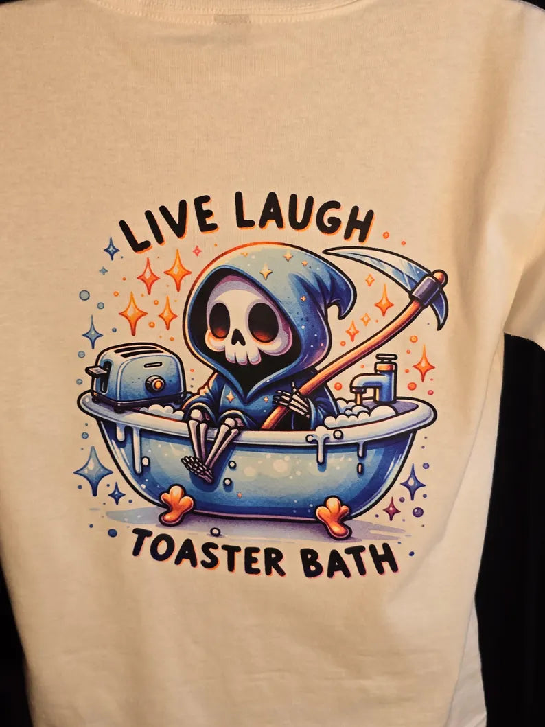 Live Laugh Toaster Bath - Grim Reaper - T-Shirt