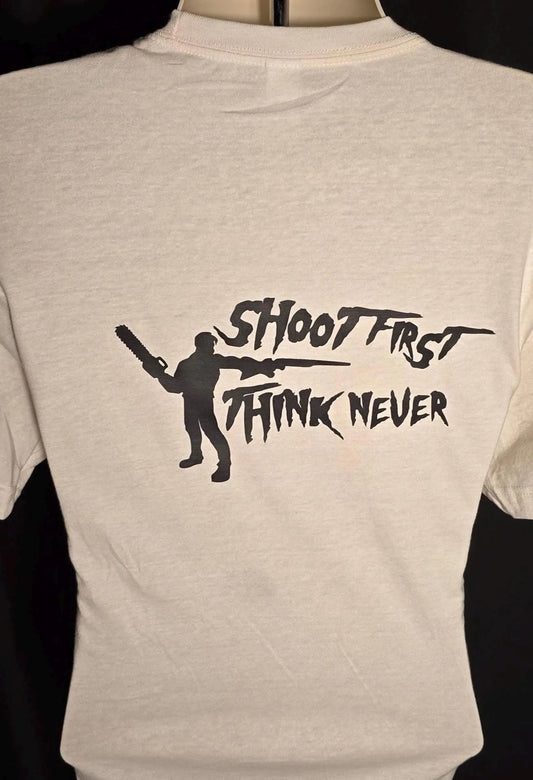 Army Of Darkness / Evil Dead - Shoot First, Think Never - T-Shirt